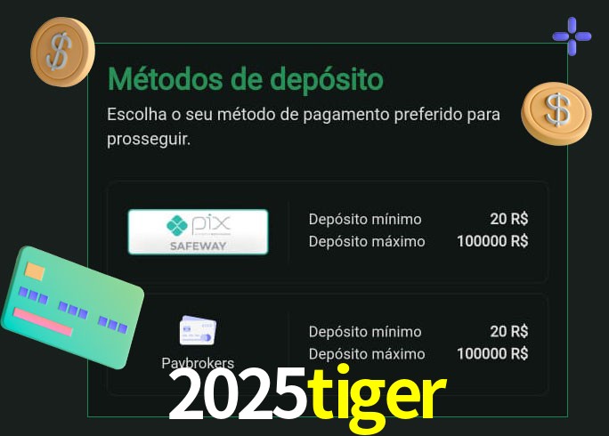 O cassino 2025tiger oferece uma grande variedade de métodos de pagamento
